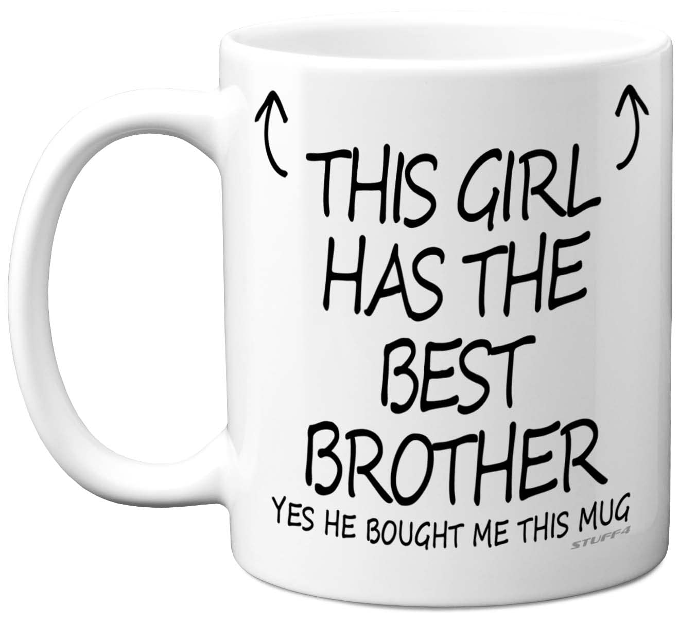 Stuff4 This Girl Has The Best Brother Mug - Sister Birthday Gift | 11oz Ceramic | Dishwasher Safe 1