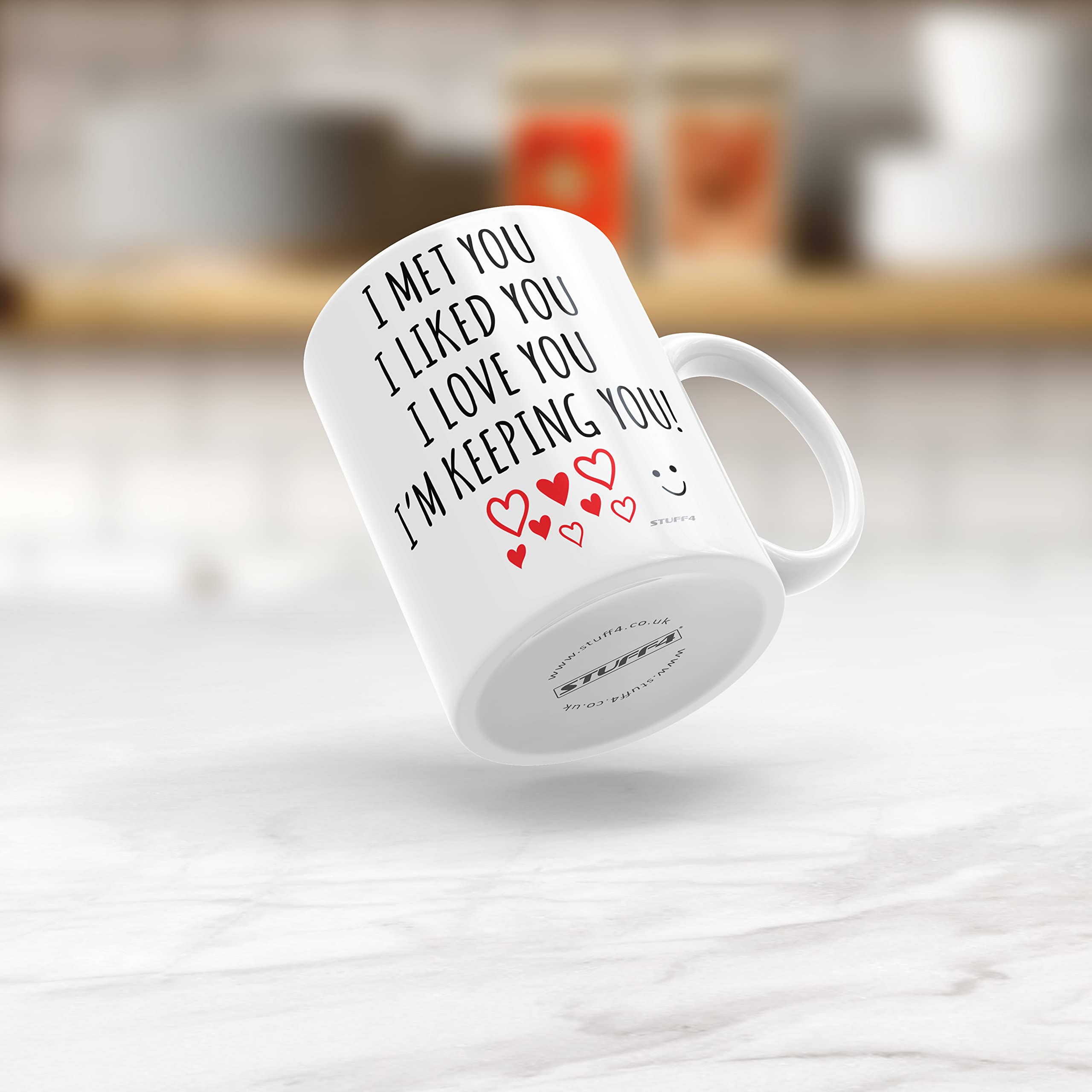 Stuff4 Ceramic Coffee Cup - 'I Met You, I Liked You, I Love You, I'm Keeping You!' | 11oz | Microwave & Dishwasher Safe 5